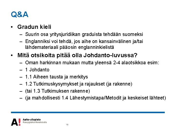 Q&A • Gradun kieli – Suurin osa yritysjuridiikan graduista tehdään suomeksi – Englanniksi voi