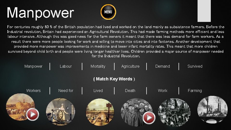 Manpower For centuries roughly 80 % of the British population had lived and worked Manpower For centuries roughly 80 % of the British population had lived and worked