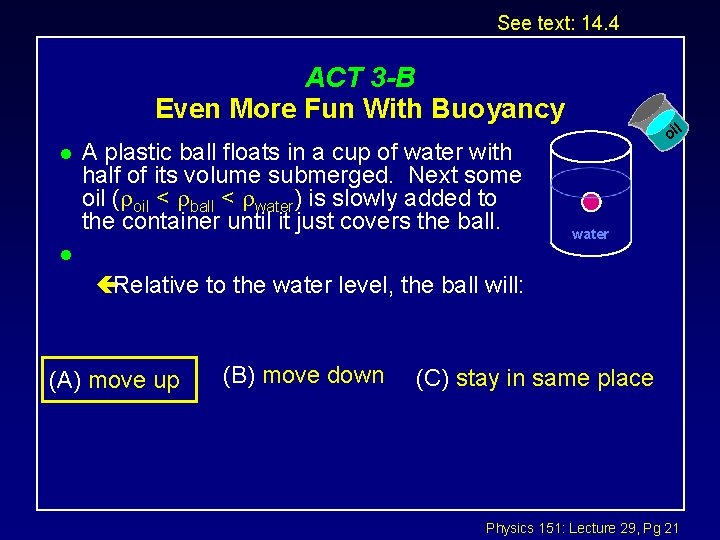 See text: 14. 4 ACT 3 -B Even More Fun With Buoyancy l A