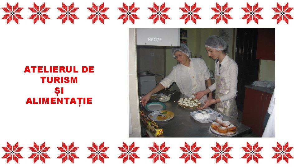 ATELIERUL DE TURISM ȘI ALIMENTAȚIE 