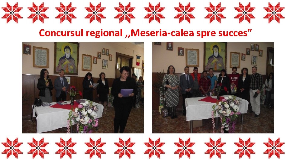 Concursul regional , , Meseria-calea spre succes” 