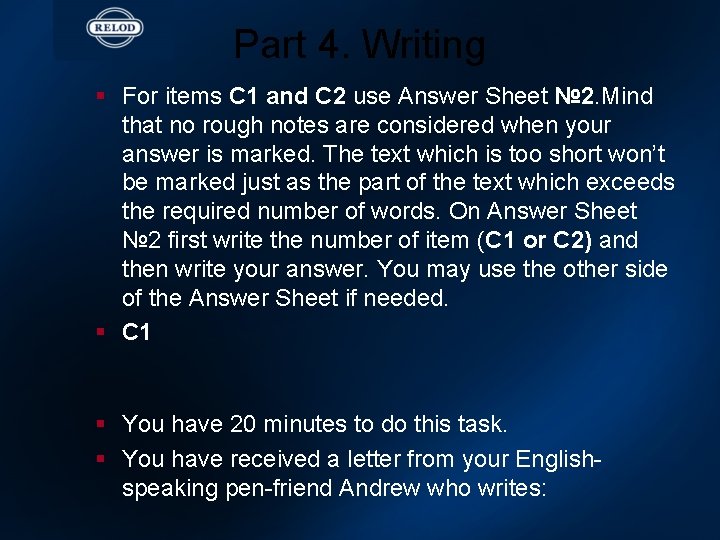 Part 4. Writing § For items С 1 and С 2 use Answer Sheet
