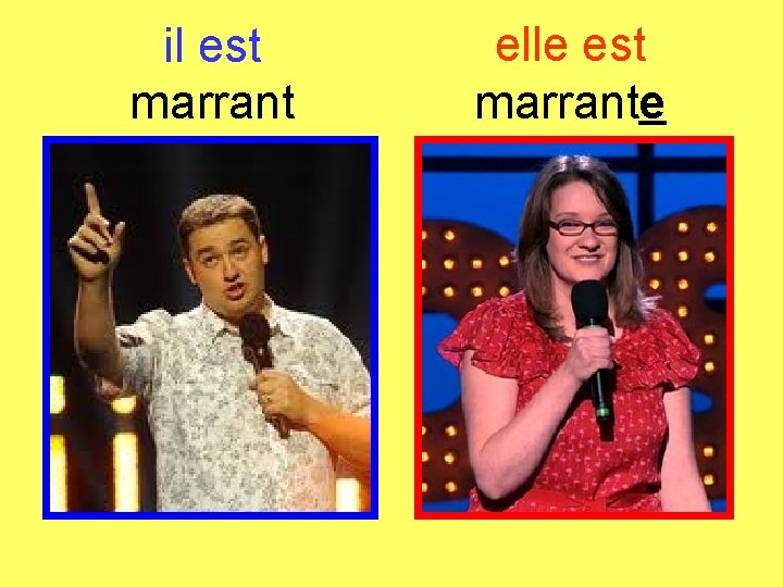 il est marrant elle est marrante 