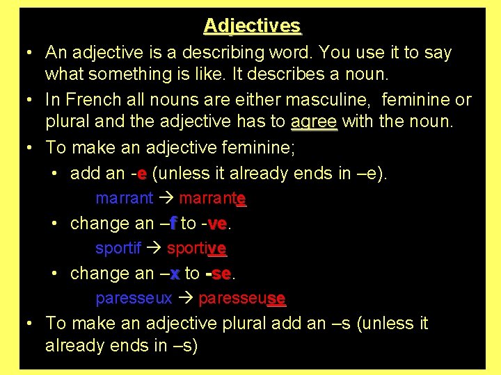 You now have 3 minutes to come up with some Adjectives rules for how