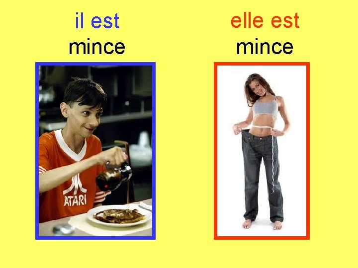 il est mince elle est mince 