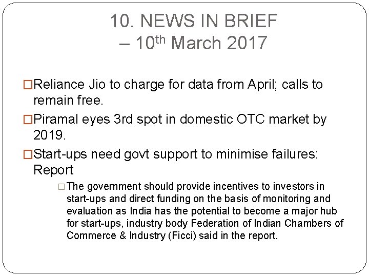 10. NEWS IN BRIEF – 10 th March 2017 �Reliance Jio to charge for