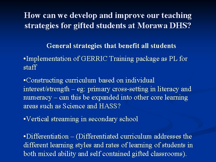 How can we develop and improve our teaching strategies for gifted students at Morawa