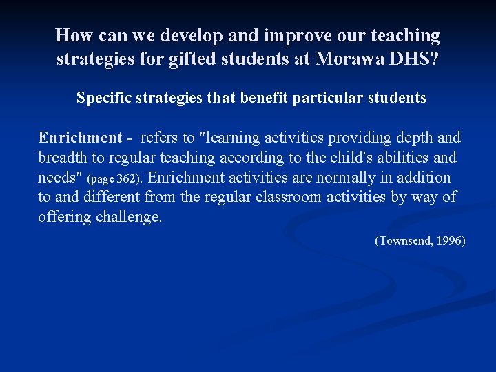 How can we develop and improve our teaching strategies for gifted students at Morawa