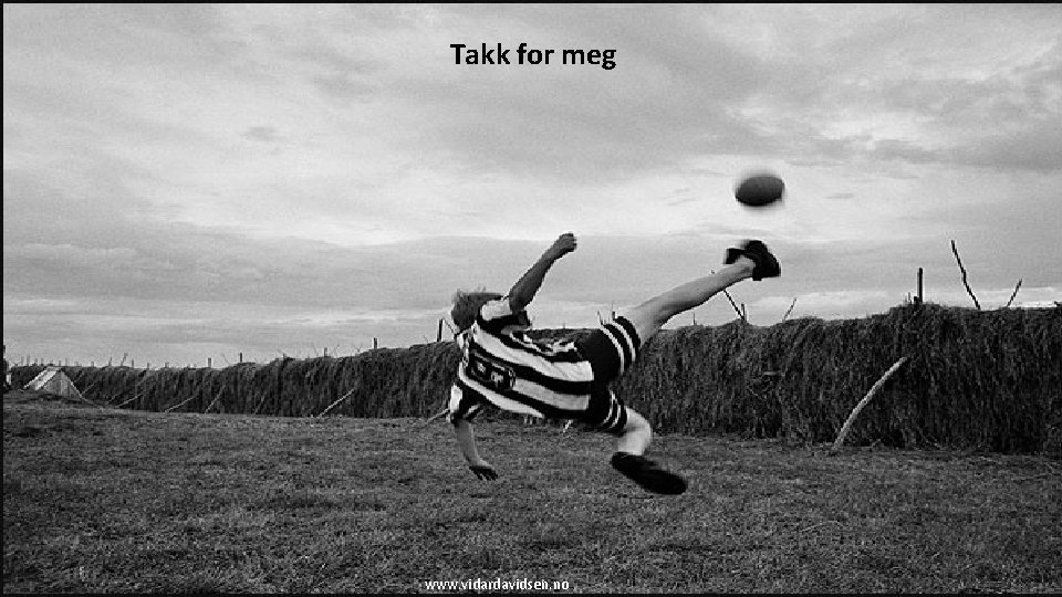 Takk for meg www. vidardavidsen. no 