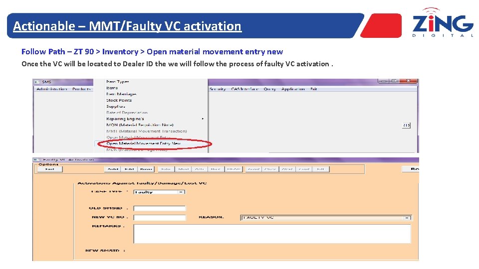 Actionable – MMT/Faulty VC activation Follow Path – ZT 90 > Inventory > Open