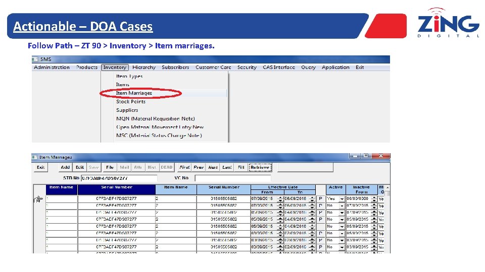 Actionable – DOA Cases Follow Path – ZT 90 > Inventory > Item marriages.