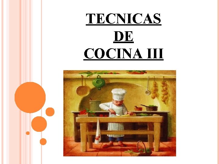 TECNICAS DE COCINA III 