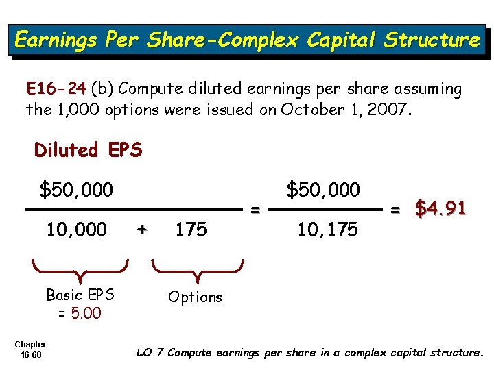 Earnings Per Share-Complex Capital Structure E 16 -24 (b) Compute diluted earnings per share