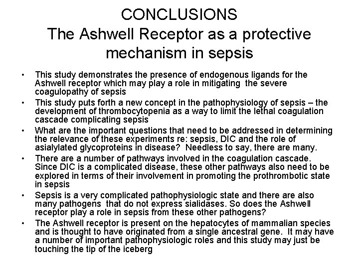 CONCLUSIONS The Ashwell Receptor as a protective mechanism in sepsis • • • This