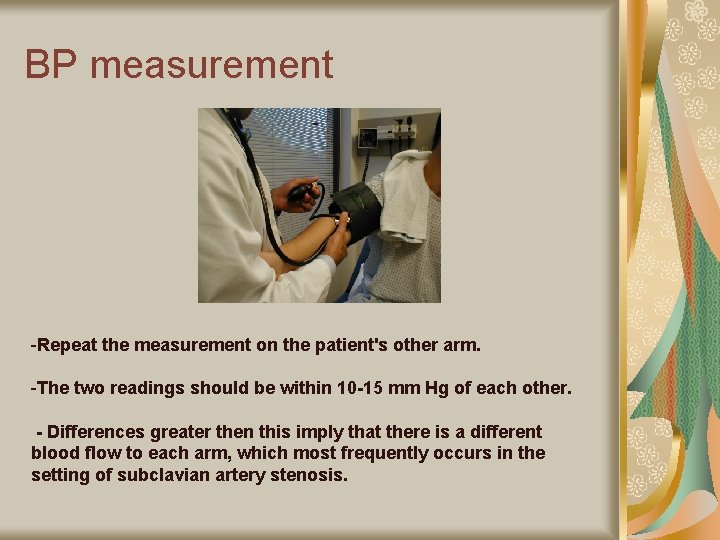 BP measurement - -Repeat the measurement on the patient's other arm. -The two readings
