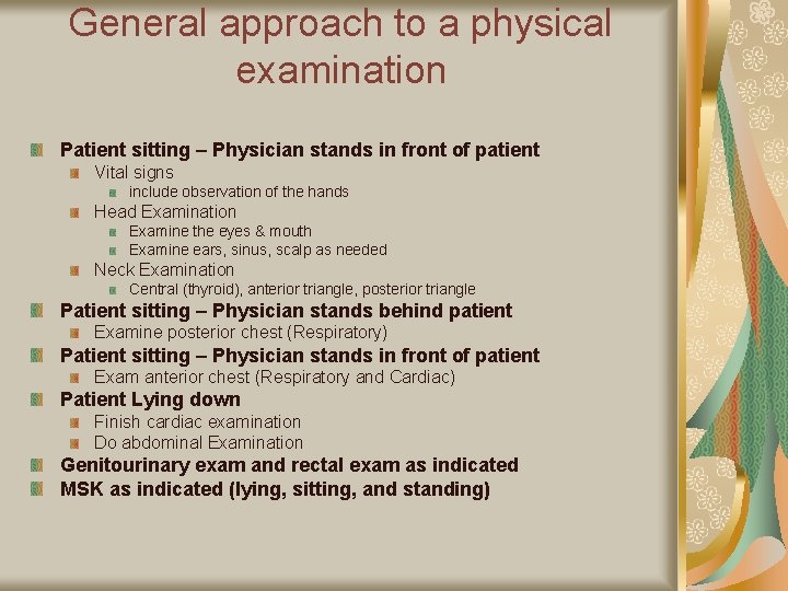 General approach to a physical examination Patient sitting – Physician stands in front of