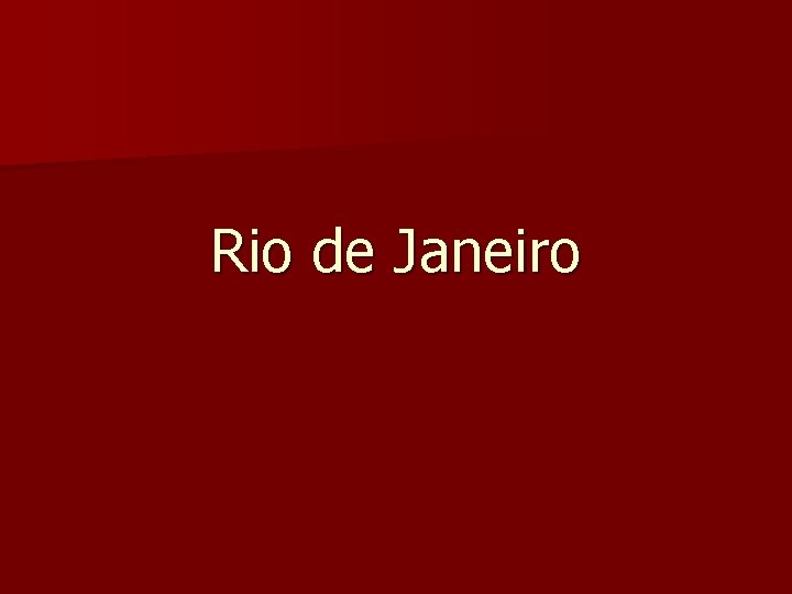 Rio de Janeiro 