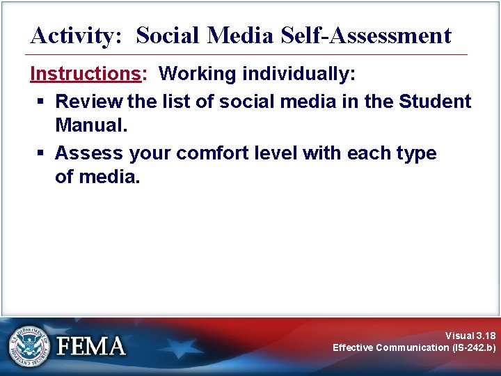 Activity: Social Media Self-Assessment Instructions: Working individually: § Review the list of social media