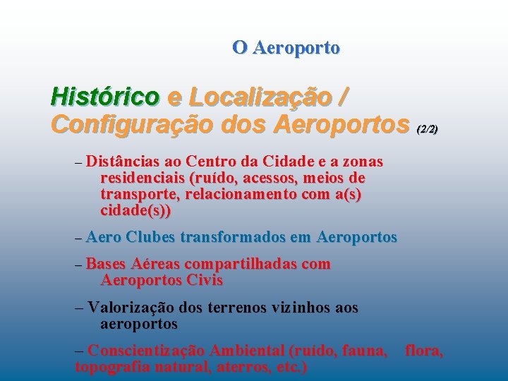 O Aeroporto Histórico e Localização / Configuração dos Aeroportos (2/2) – Distâncias ao Centro