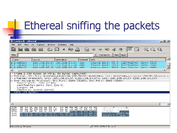 Ethereal sniffing the packets 