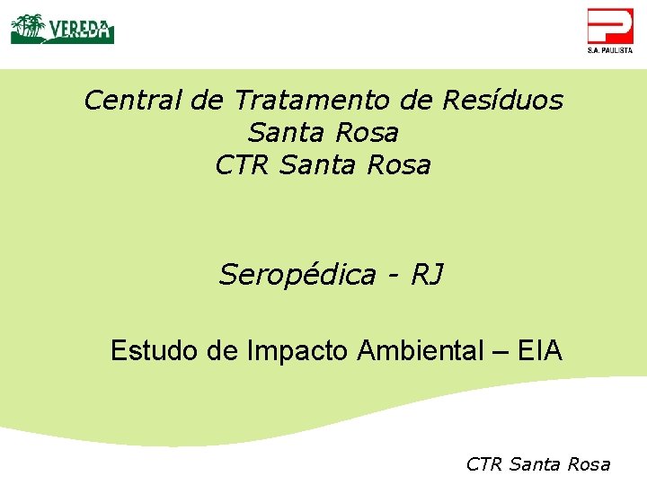 Central de Tratamento de Resíduos Santa Rosa CTR Santa Rosa Seropédica - RJ Estudo