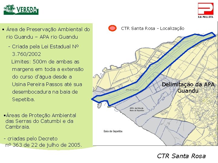 § Área de Preservação Ambiental do CTR Santa Rosa - Localização rio Guandu –