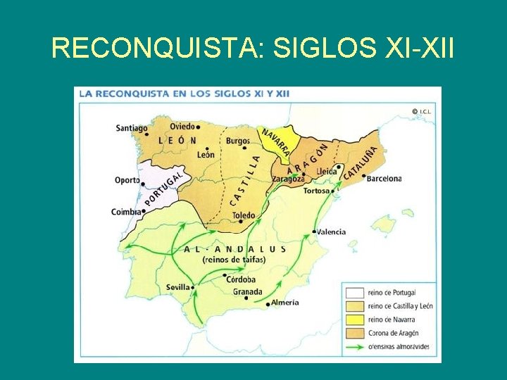 RECONQUISTA: SIGLOS XI-XII 