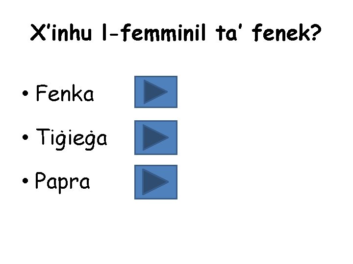 X’inhu l-femminil ta’ fenek? • Fenka • Tiġieġa • Papra 