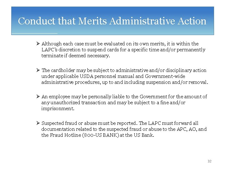 Conduct that Merits Administrative Action Ø Although each case must be evaluated on its