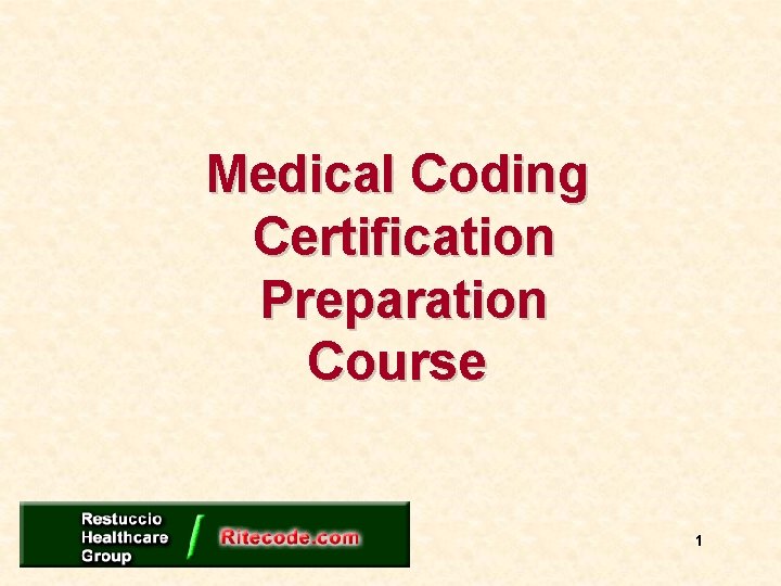 Medical Coding Certification Preparation Course 1 