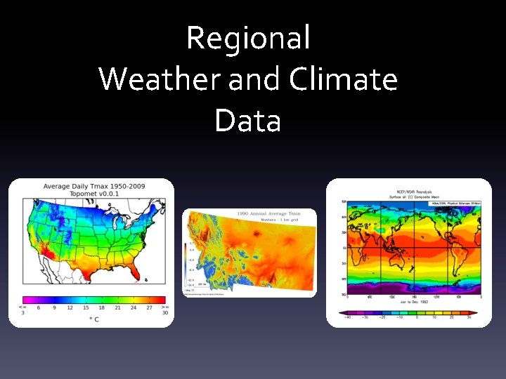 Regional Weather and Climate Data 