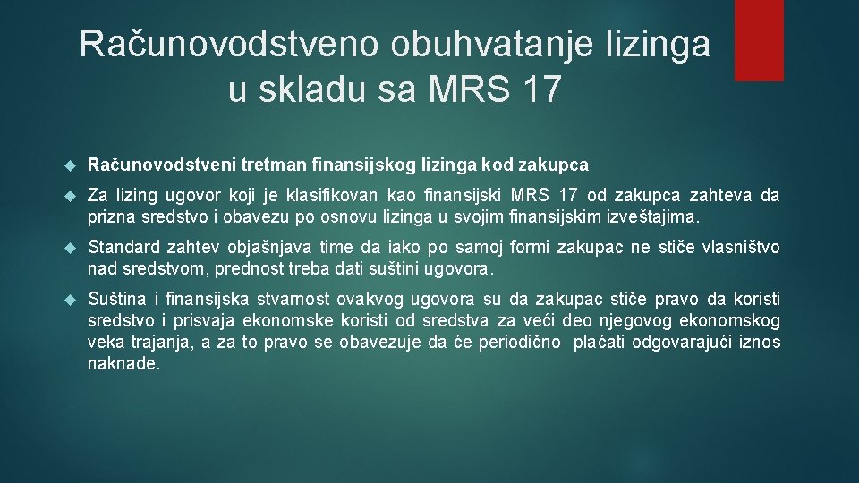 Računovodstveno obuhvatanje lizinga u skladu sa MRS 17 Računovodstveni tretman finаnsiјskog lizinga kod zakupca