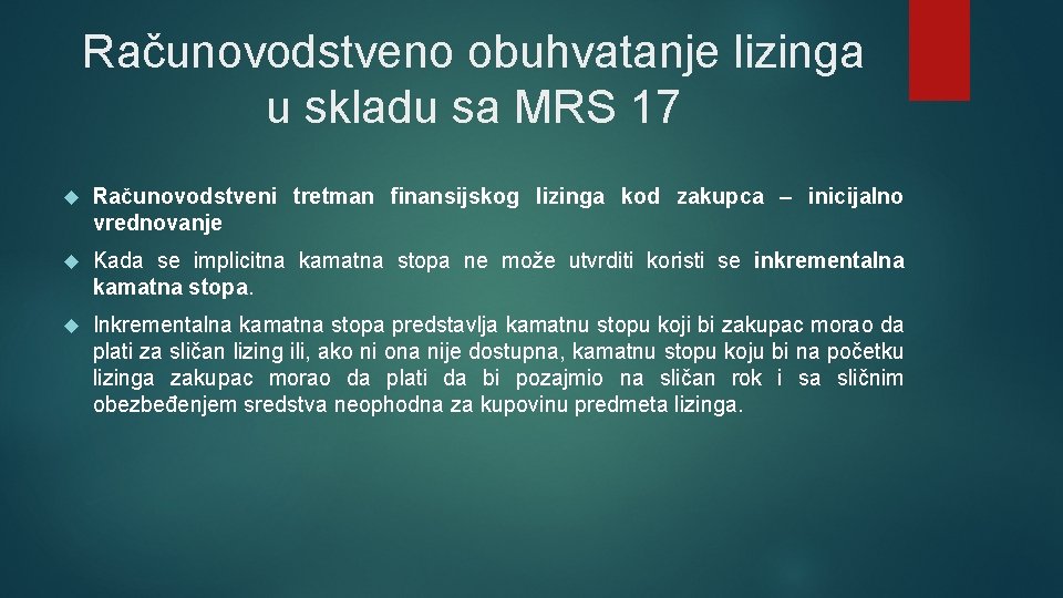 Računovodstveno obuhvatanje lizinga u skladu sa MRS 17 Računovodstveni tretman finаnsiјskog lizinga kod zakupca