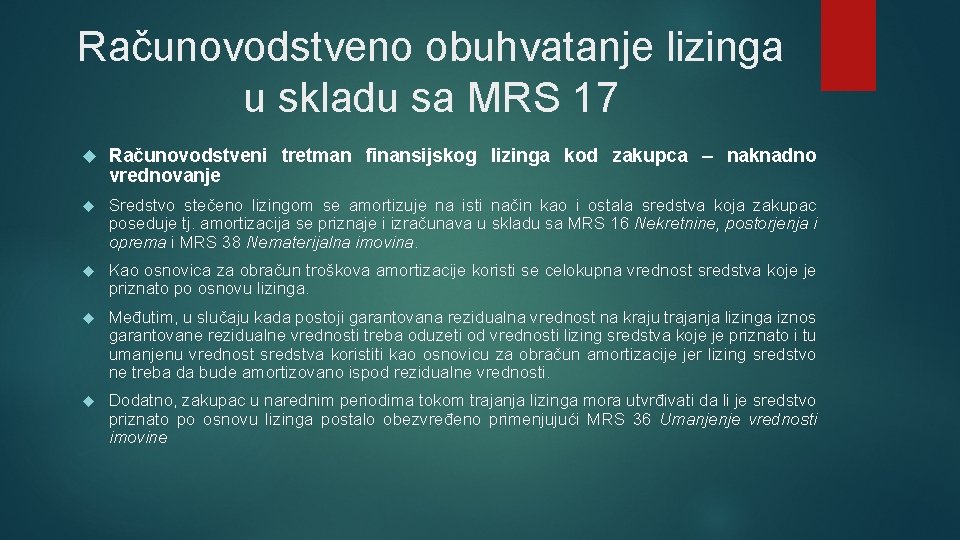 Računovodstveno obuhvatanje lizinga u skladu sa MRS 17 Računovodstveni tretman finаnsiјskog lizinga kod zakupca