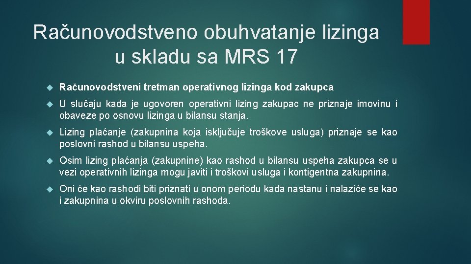 Računovodstveno obuhvatanje lizinga u skladu sa MRS 17 Računovodstveni tretman operativnog lizinga kod zakupca