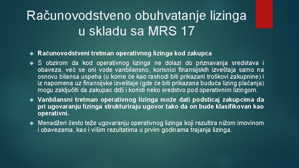 Računovodstveno obuhvatanje lizinga u skladu sa MRS 17 Računovodstveni tretman operativnog lizinga kod zakupca