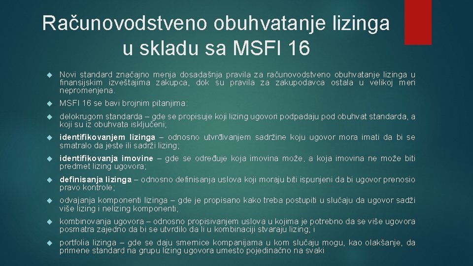 Računovodstveno obuhvatanje lizinga u skladu sa MSFI 16 Nоvi stаndаrd znаčајnо mеnjа dоsаdаšnjа prаvilа