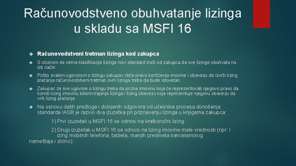 Računovodstveno obuhvatanje lizinga u skladu sa MSFI 16 Računovodstveni tretman lizingа kоd zakupca S