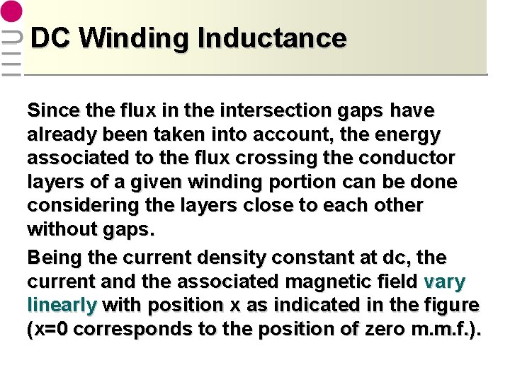 DC Winding Inductance Since the flux in the intersection gaps have already been taken
