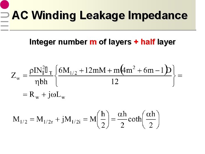 AC Winding Leakage Impedance Integer number m of layers + half layer 
