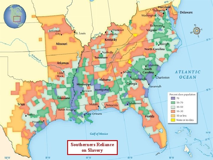 Southerners Reliance on Slavery 