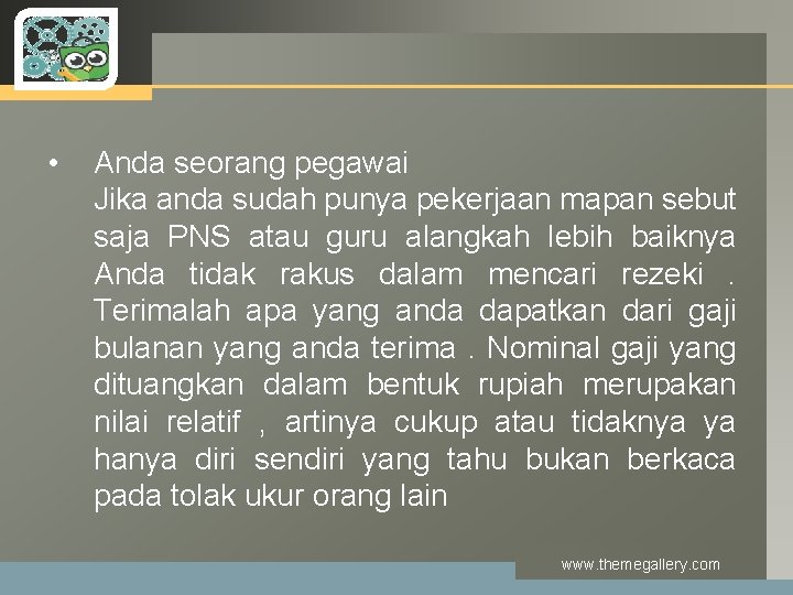 LOGO • Anda seorang pegawai Jika anda sudah punya pekerjaan mapan sebut saja PNS LOGO • Anda seorang pegawai Jika anda sudah punya pekerjaan mapan sebut saja PNS