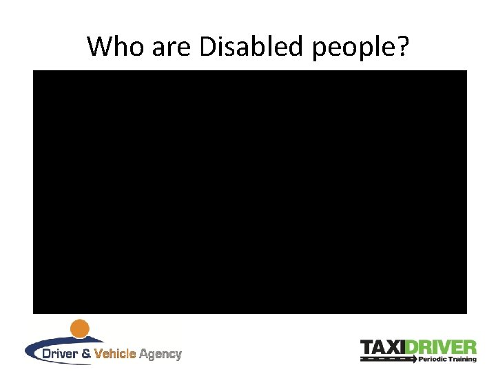 Who are Disabled people? 