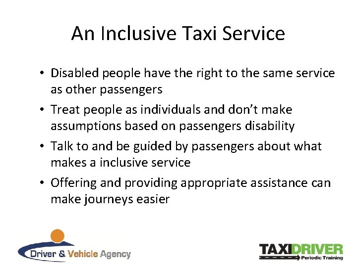 An Inclusive Taxi Service • Disabled people have the right to the same service