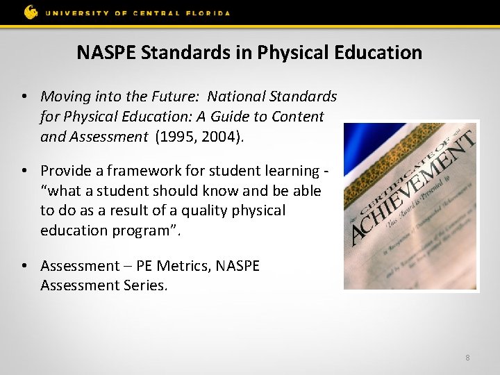 NASPE Standards in Physical Education • Moving into the Future: National Standards for Physical