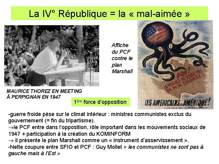 La IV° République = la « mal-aimée » Affiche du PCF contre le plan