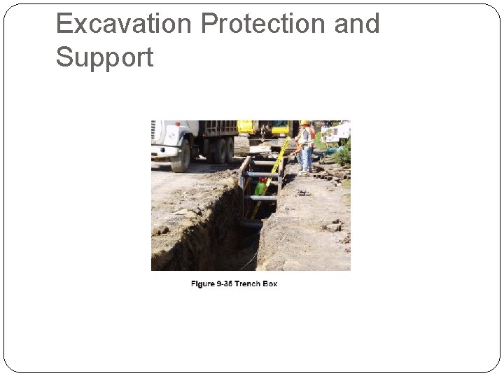 Excavation Protection and Support 
