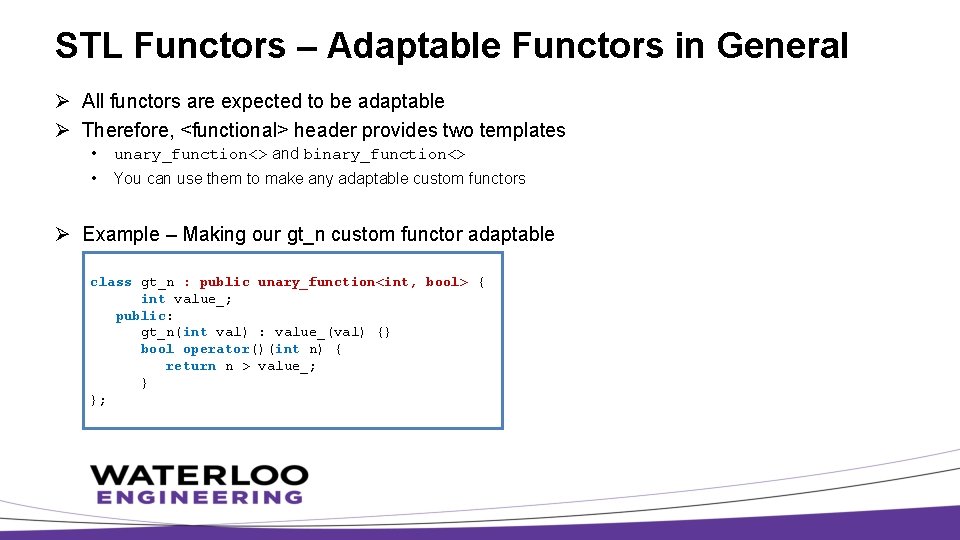STL Functors – Adaptable Functors in General Ø All functors are expected to be