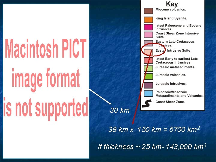 30 km 38 km x 150 km = 5700 km 2 if thickness ~