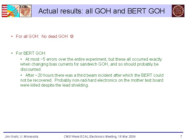 ECAL Actual results: all GOH and BERT GOH • For all GOH: No dead